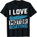 Funny I Love Motor Boating Cool Boat Owners