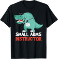 Arms Instructor Small Arms Instructor Guns Sayings