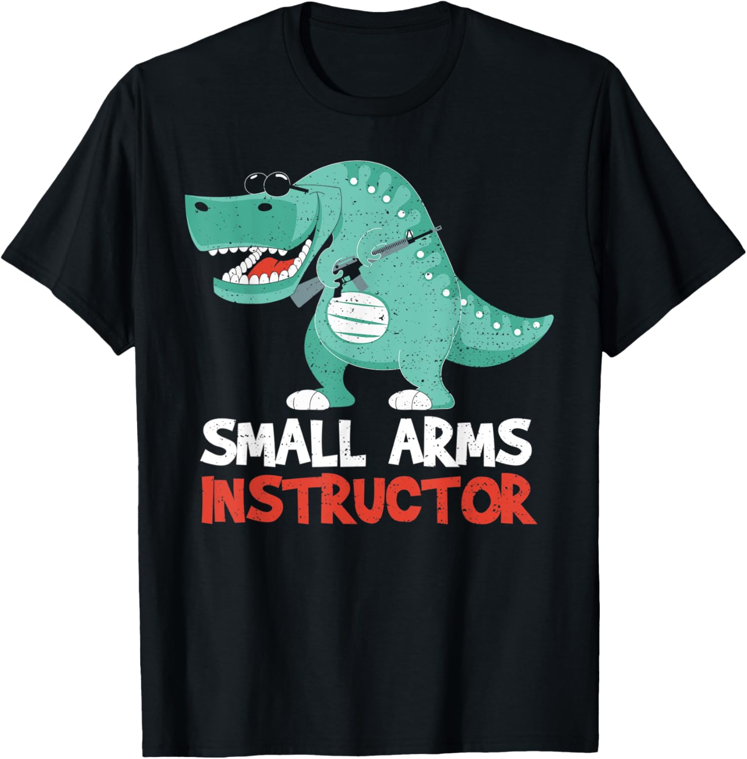 Arms Instructor Small Arms Instructor Guns Sayings