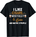 I Like Cigars Whiskey Guns Whiskey