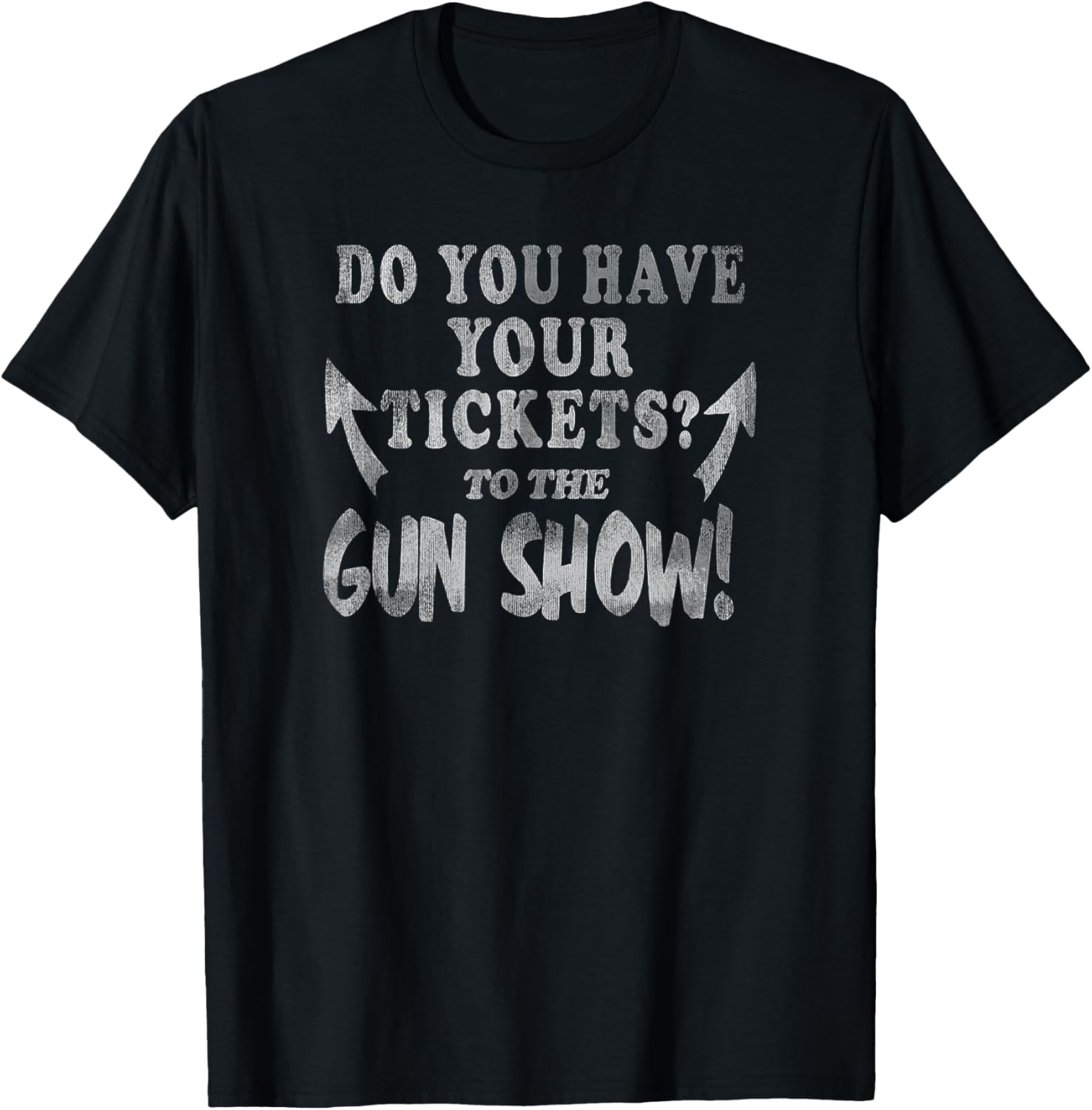 Trendy Do You Have Your Tickets To Gun Show