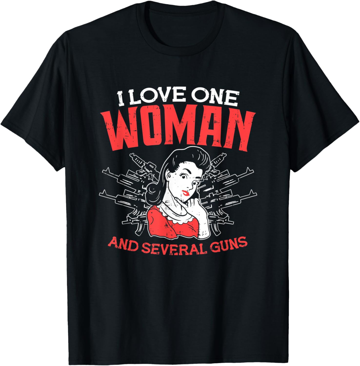 Funny Gun T Shirt Second Amendment I Love One Woman