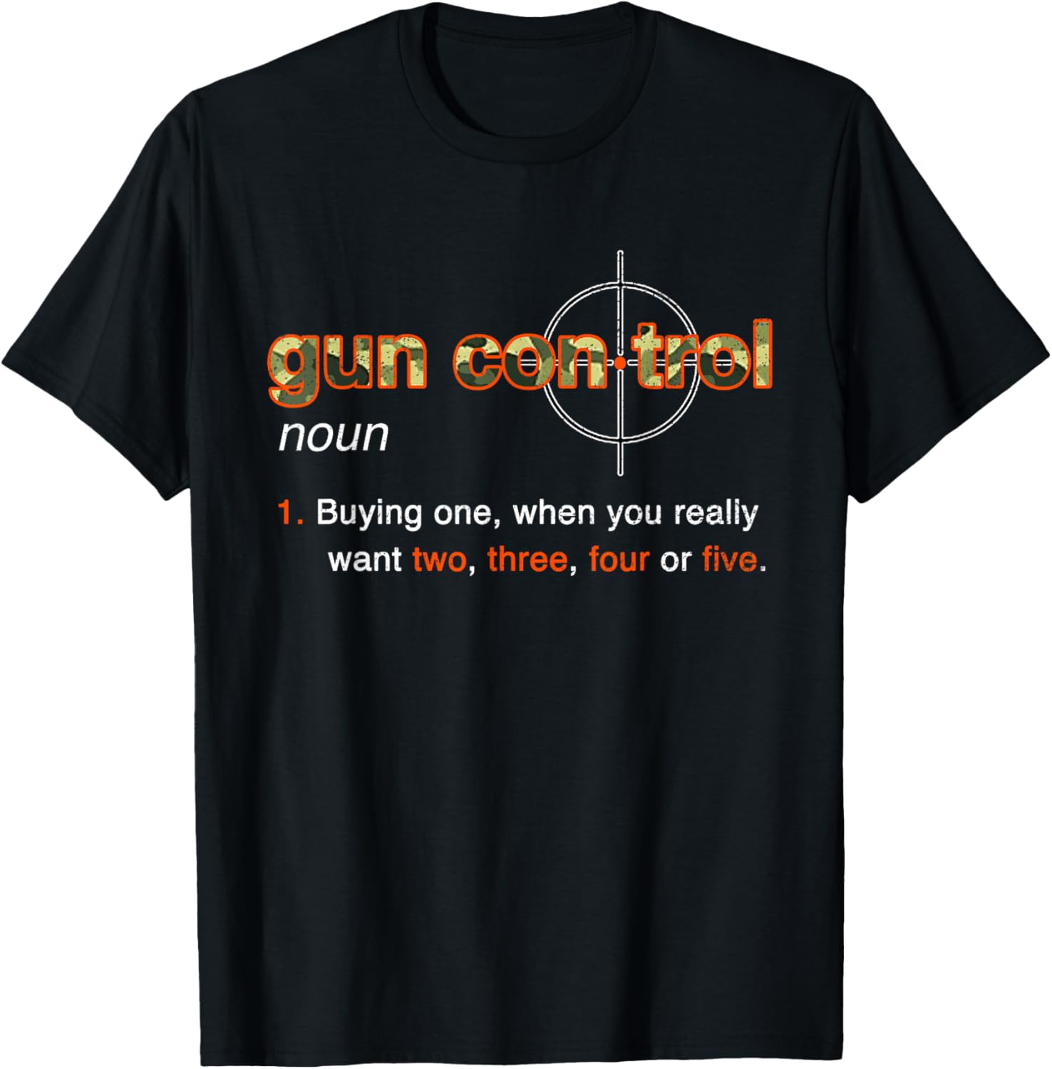 Mens Gun Control Definition Funny Camo Gun Saying Target Tee