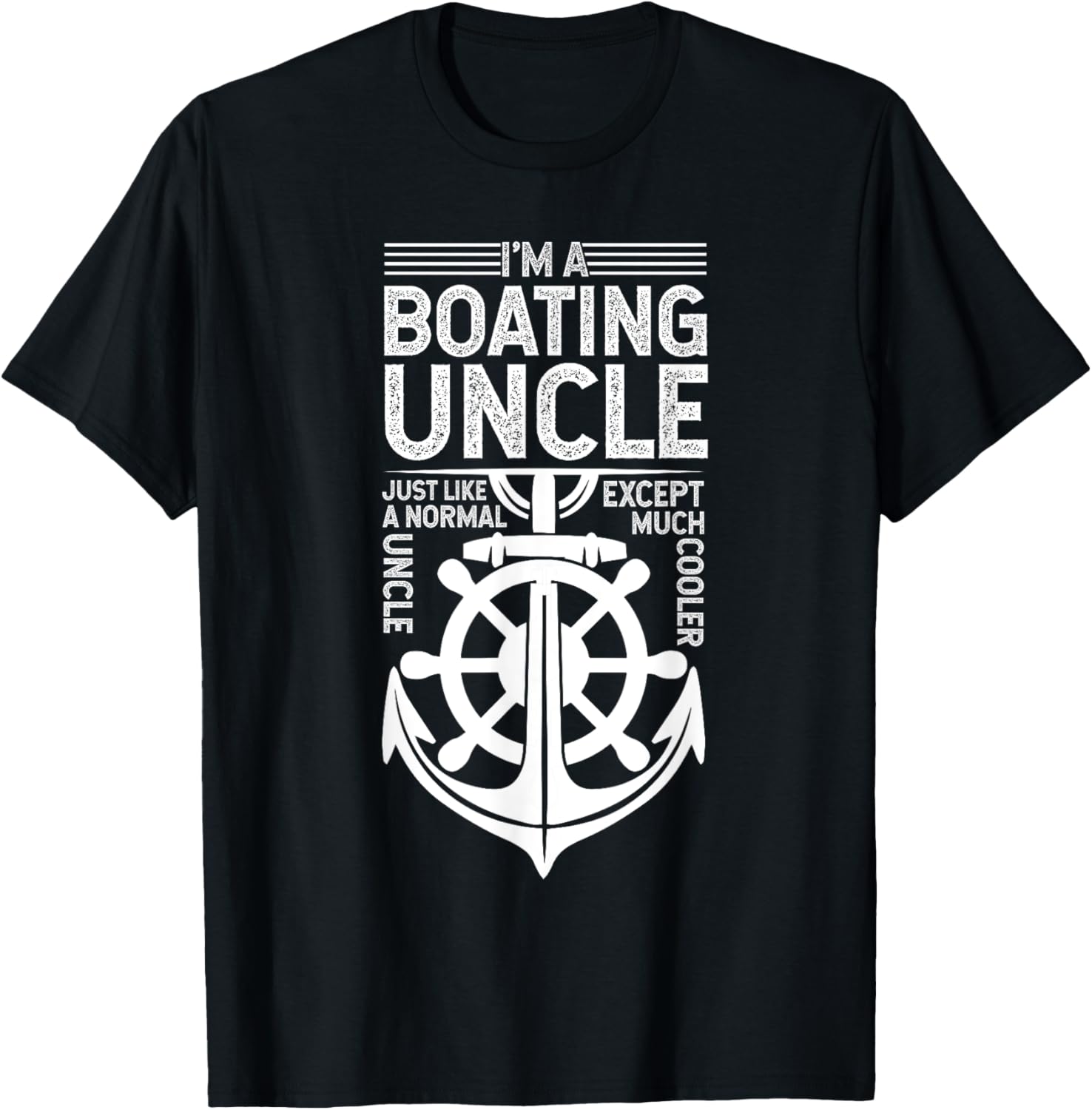 Boating Uncle Like Normal But Cooler Boating Uncle