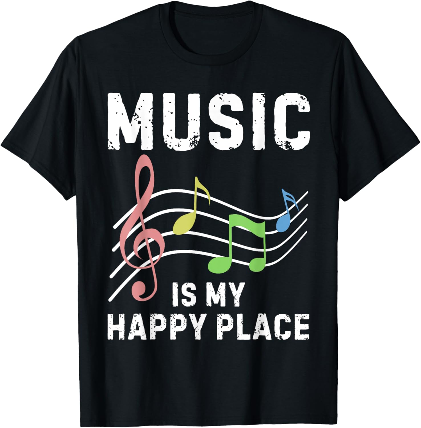 Music is My Happy Place Gift Musician Lover Artist Singer