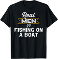 Funny Fishing Real Men Go Fishing On A