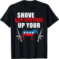 Pro Gun Shove Gun Control Up Your Ass American Flag Donkey
