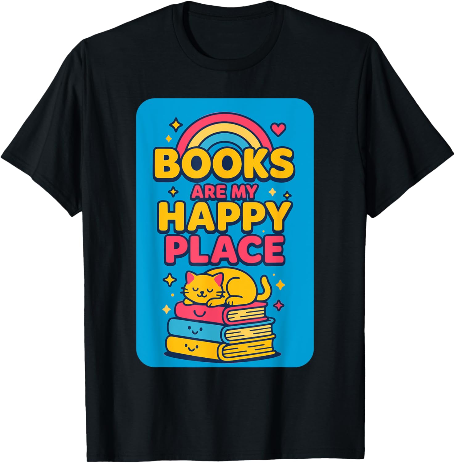 Books Are My Happy Place Cute Reading Cat Rainbow Design Men Women Kids