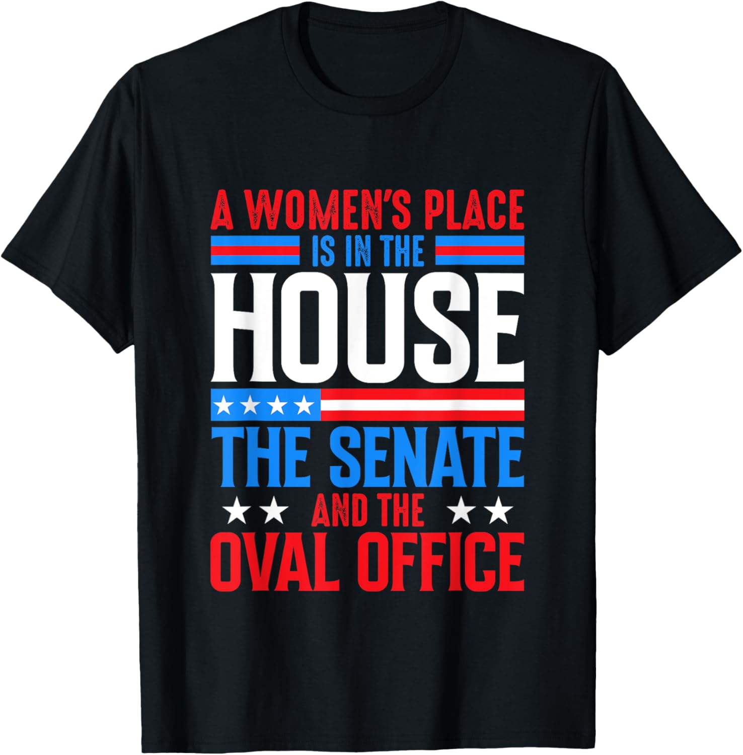 A Women's Place is in Congress, Senate, and Oval Office