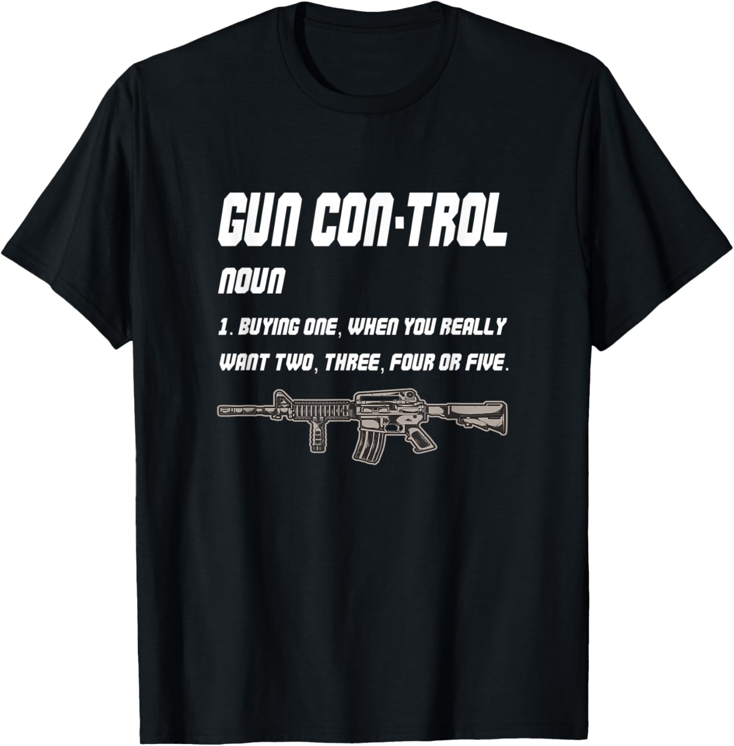 Gun Control Noun Definition Funny Statement Ar 15 Gun Lovers