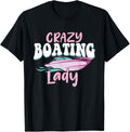 Crazy Boating Lady Boat Lover Sailing Motorboat Captain