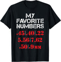 My Favorite Numbers Funny Bullet Ammo Gun Lover