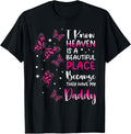 Heaven is Beautiful Place Because They Have my Daddy Angel