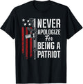 Never Apologize Being A Patriot Patriotic Pro Gun Usa