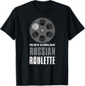 Five Out Of Six People Enjoy Russian Roulette Gun Lover