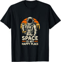 Astronaut Space Is My Happy Place Cool Kids Astronomy