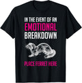 Place Ferret Here Funny Ferrets Lover Women Men Kid