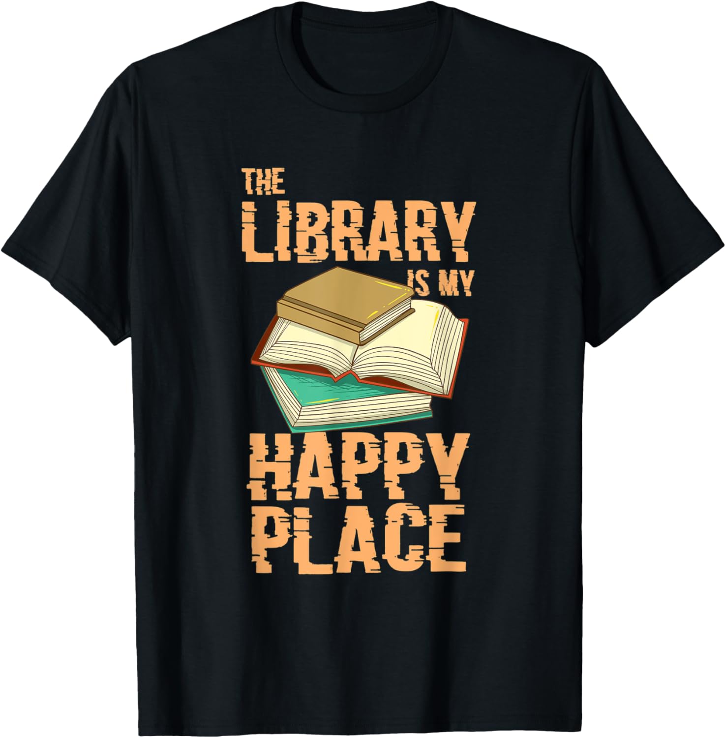 The Library Is My Happy Place Librarian