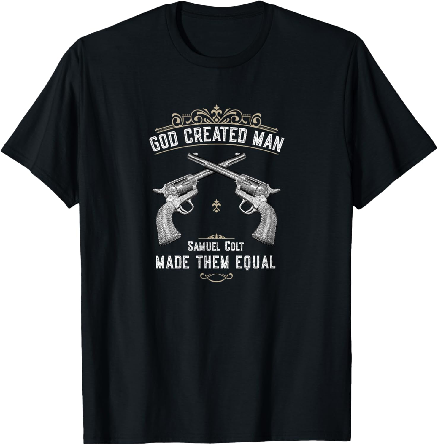 God Created Man Samuel Colt Made Them Equal