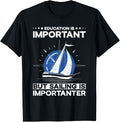 Funny Sailing Importanter Education Sailor Boating Boat