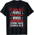 If Guns Kill People Pencils Misspell Words Gun Lover