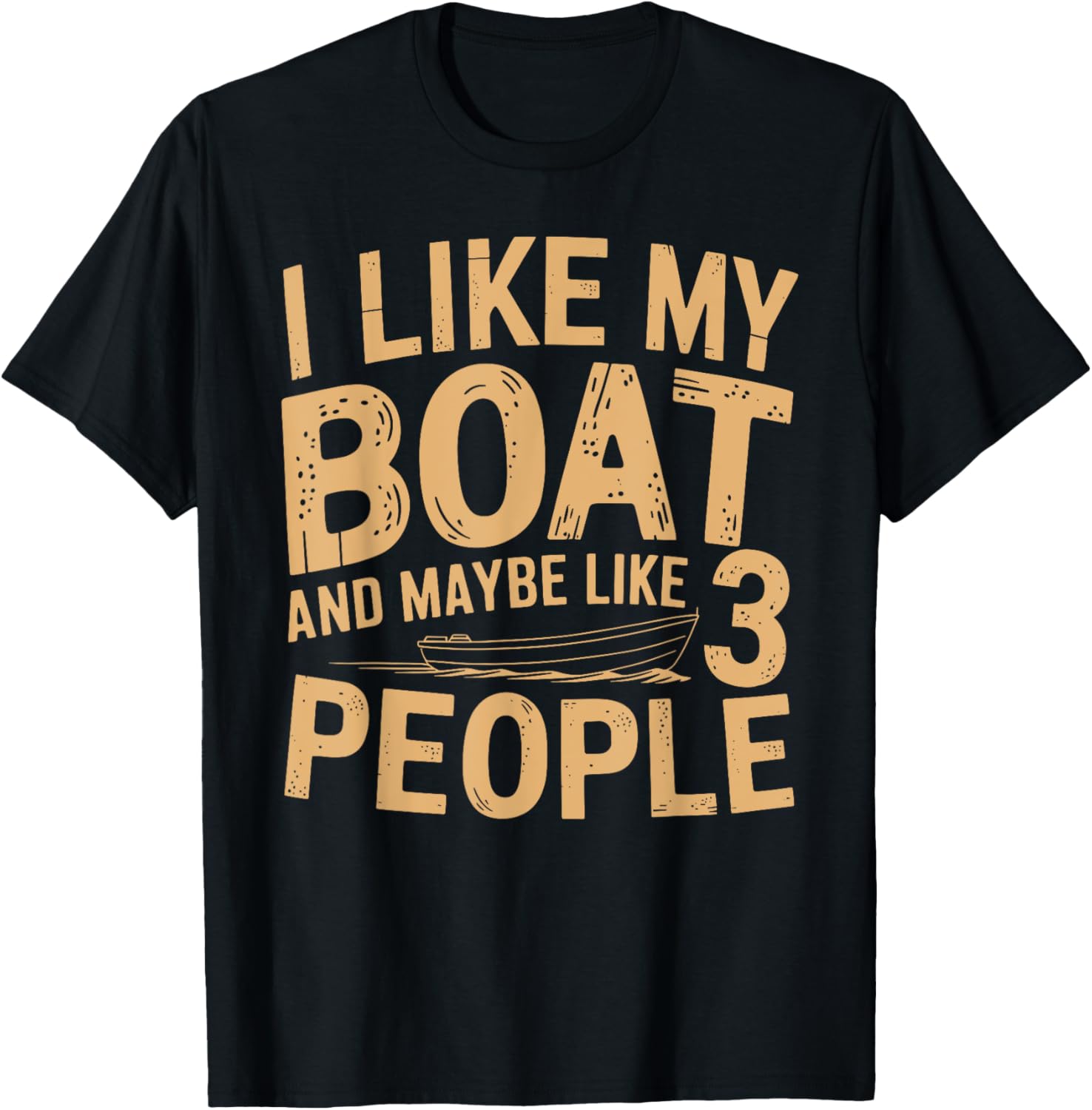 I Like My Boat Maybe 3 People Funny