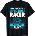 My Favorite Drag Boat Racer Calls Me Aunt