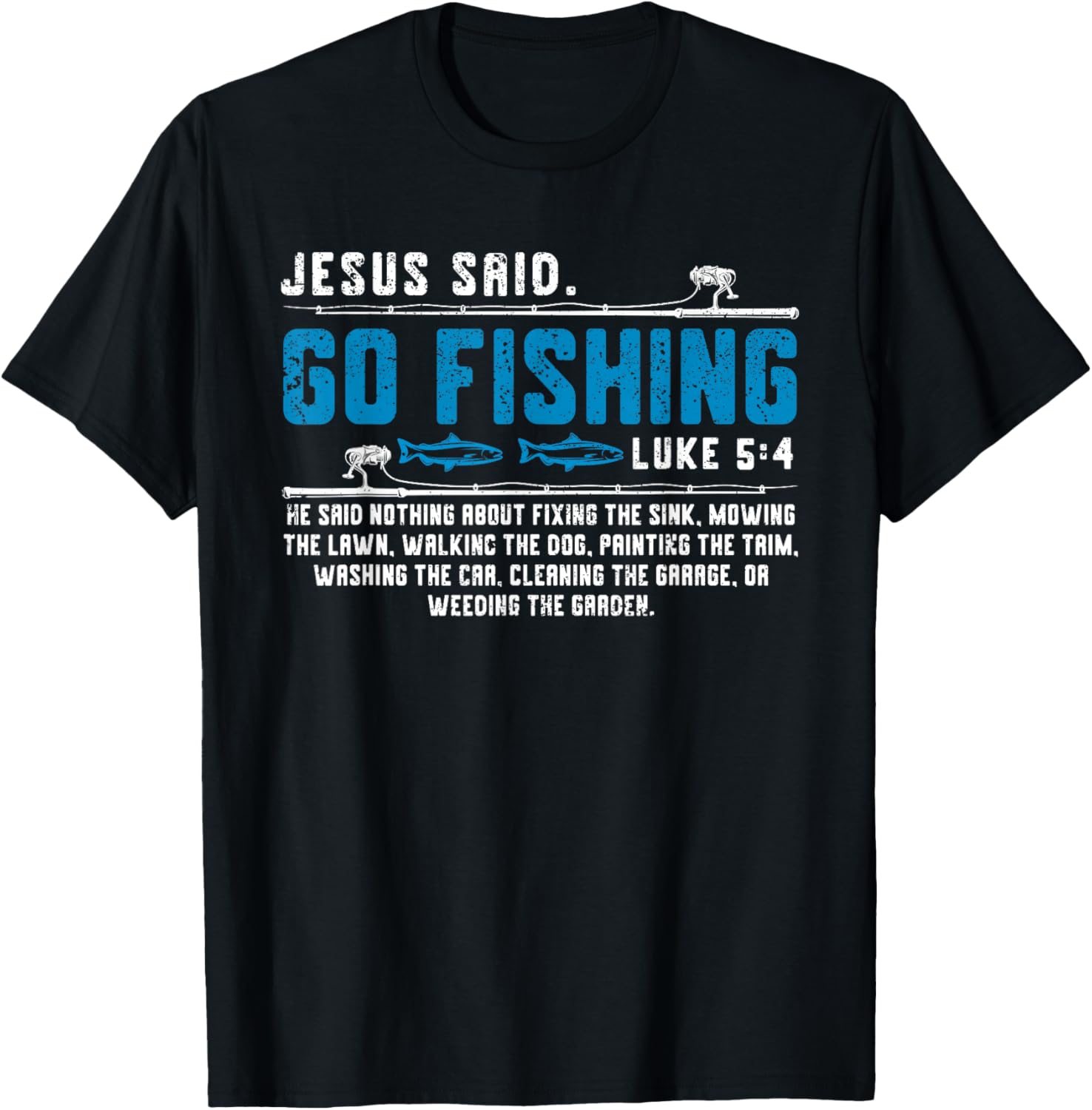 Jesus Said Go Fishing Funny Bible Vers Christian