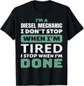 Funny Diesel Power Diesel Mechanic I Stop When