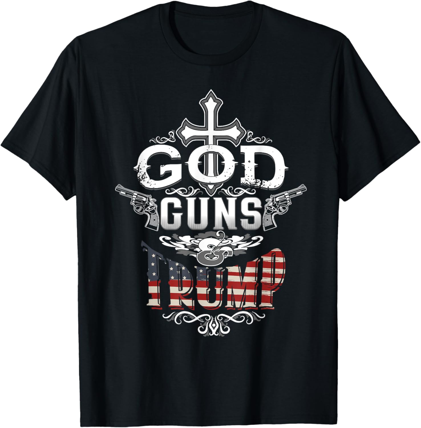 God Guns Trump T Shirt 2Nd Amendment Republican Trump 45