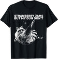 Funny Raccoon Quote Strawberry Jams But My Gun Dont Cool