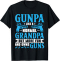 Gunpa Like A Normal Grandpa Gun Enthusiast Grandpa