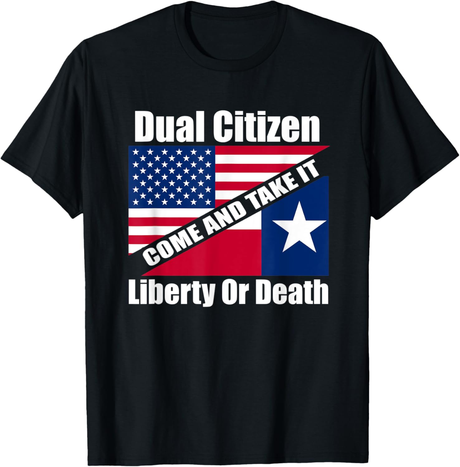 Dual Citizen Texas Usa Come Take It Anti Gun Control