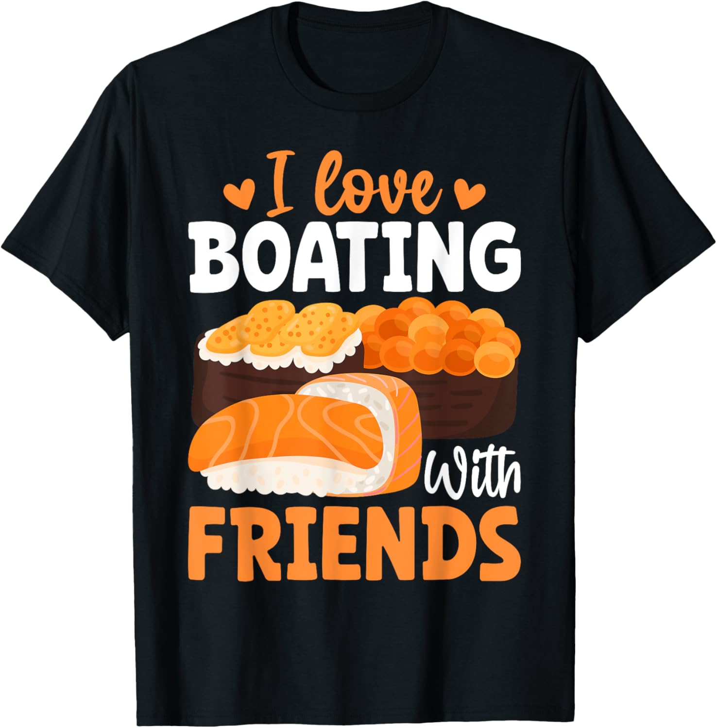 Japanese Sushi Lover Boater I Love Boating Friends