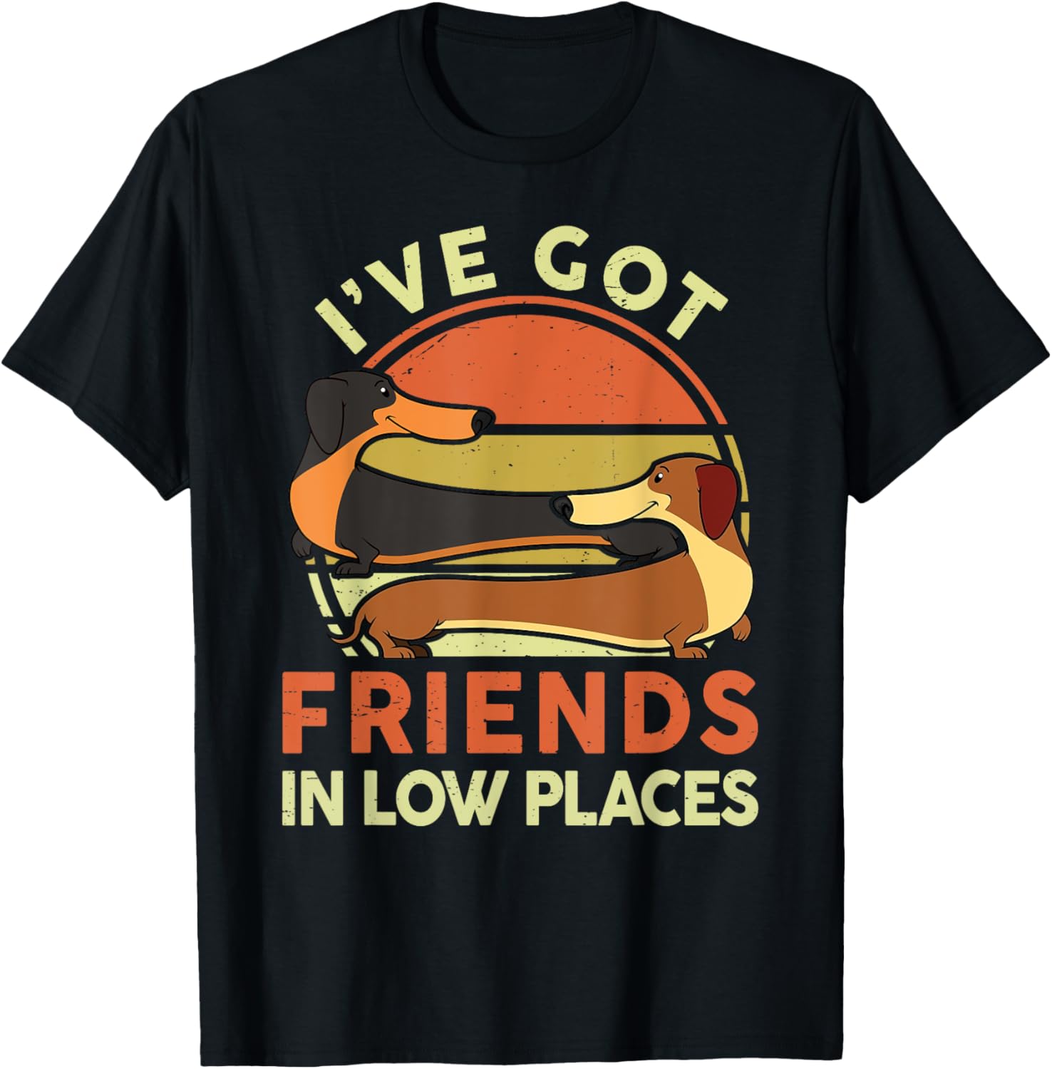 Dachshund-Shirt I've Got Friends In Low Places Funny Wiener