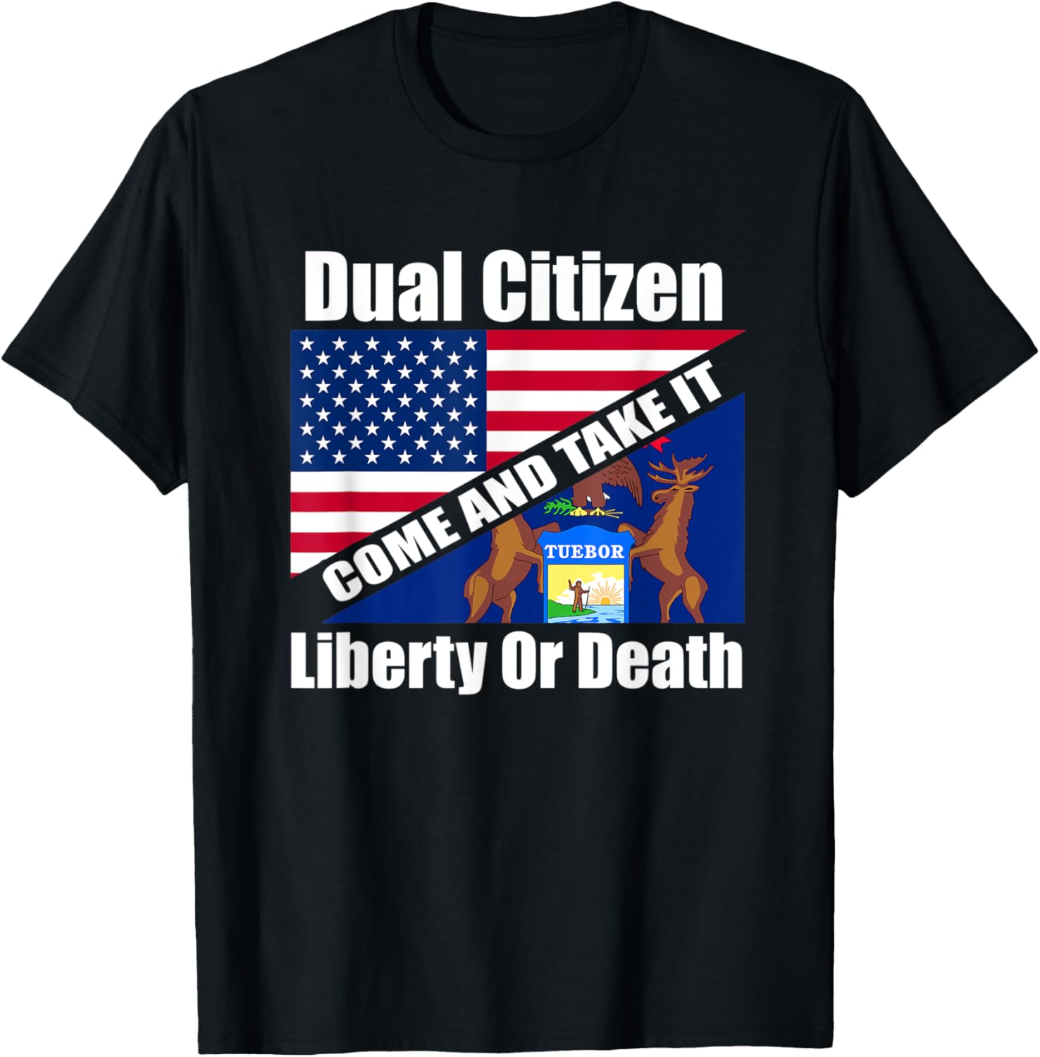 Dual Citizen Michigan Usa Come Take It Anti Gun Control