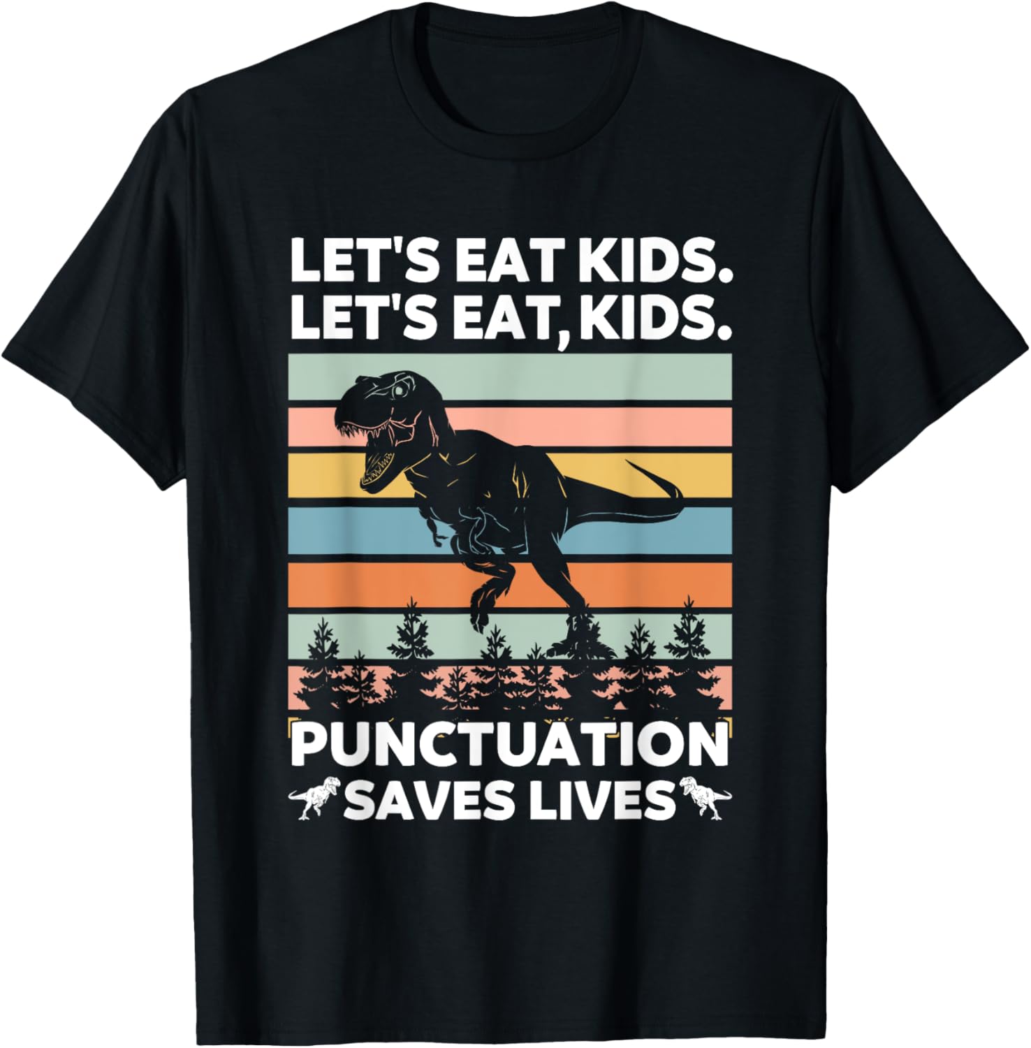 Let's Eat Kids Punctuation Saves Lives Funny Grammar Dino
