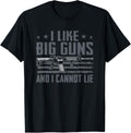 I Like Big Guns I Cannot Lie Funny Ar15 Gun Joke