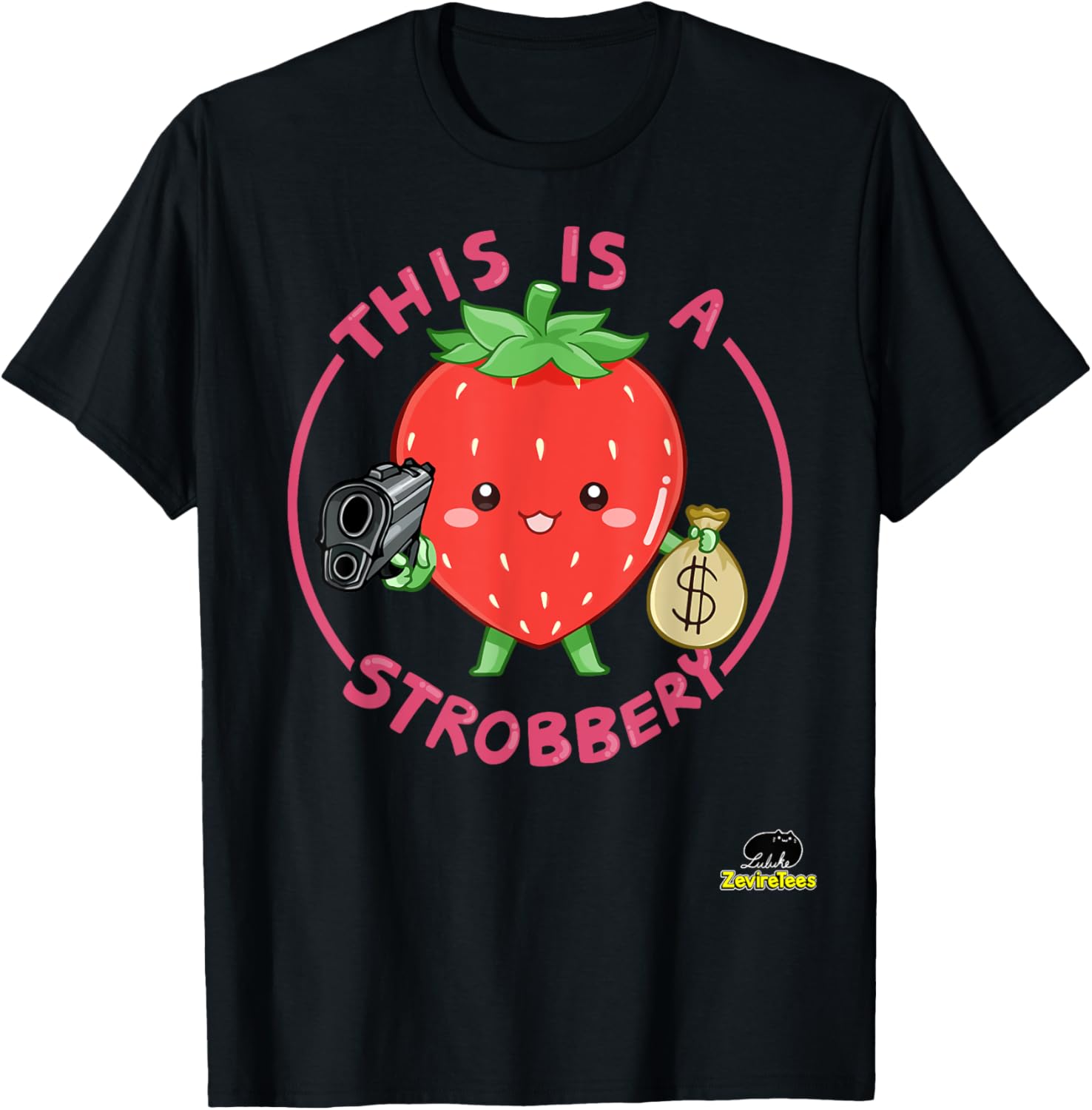 This Is A Strobbery A Strawberry With A Gun Pun