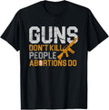 Abortion Is Murder Gun Decor Abortion Law