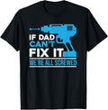 Dad Fixed It Screw Gun Fathers Day