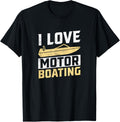 I Love Motor Boating