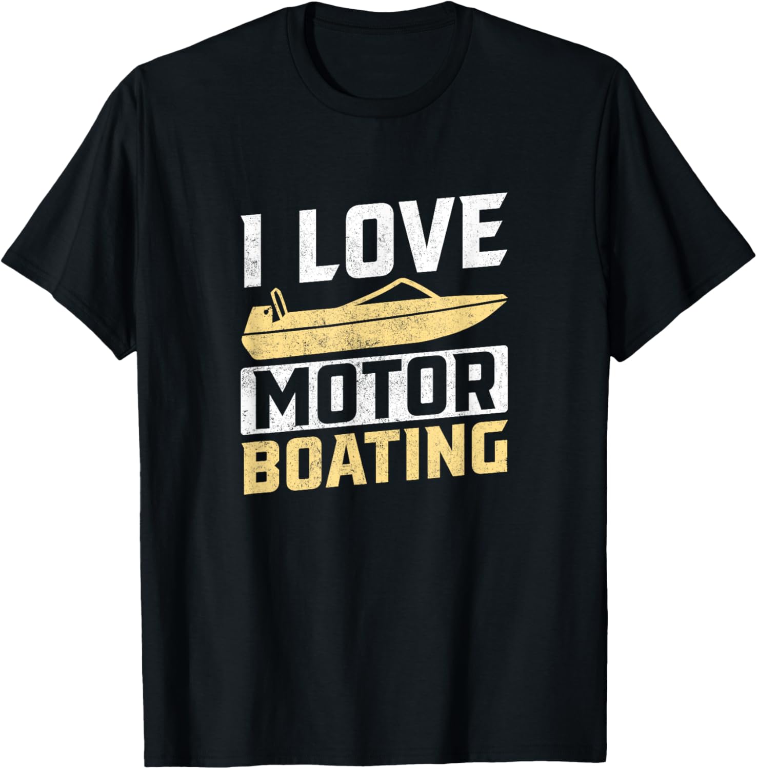 I Love Motor Boating