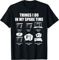 Guns Things I Do In My Spare Time Gun Lover