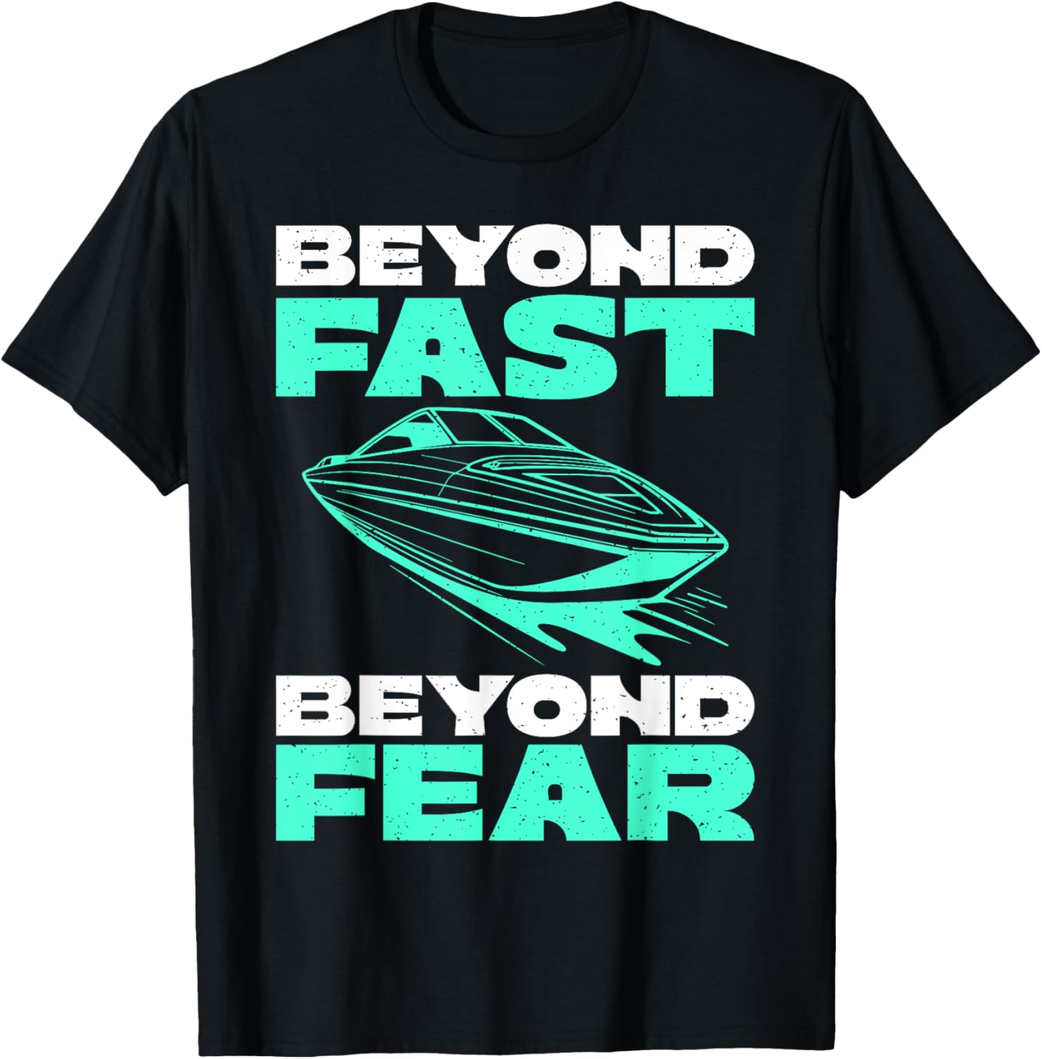 Beyond Fast Beyond Fear Boat