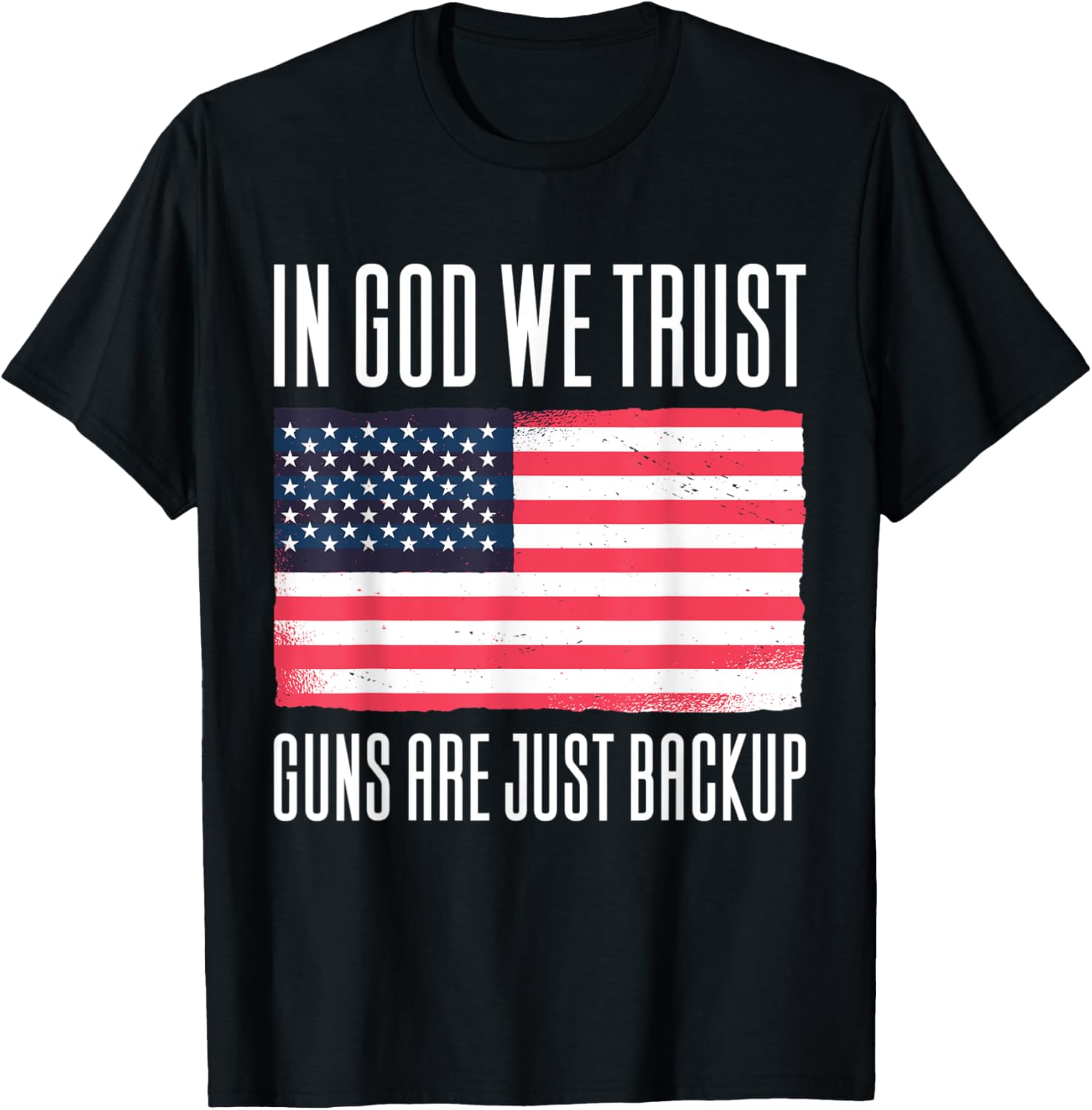 In God We Trust Guns Are Just Backup
