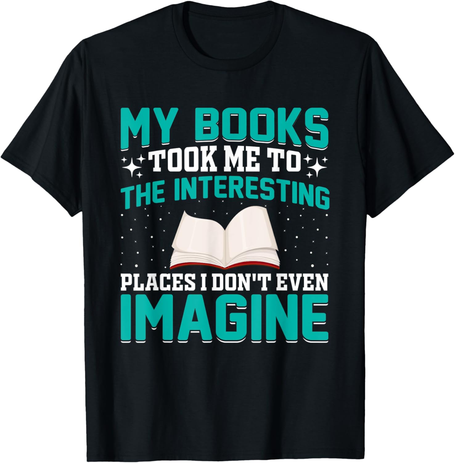 Books Took Me To Places Funny Book Reader Reading Graphic