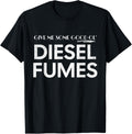 Give Me Some Good Ol U2019 Diesel Fumes