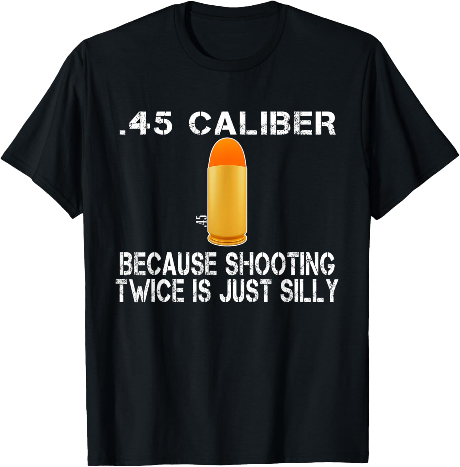 Funny 45 Acp Ammo M1911 Gun Lover Gun Right Tee