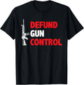 Defund Gun Control 2Nd Amendment Pro Gun
